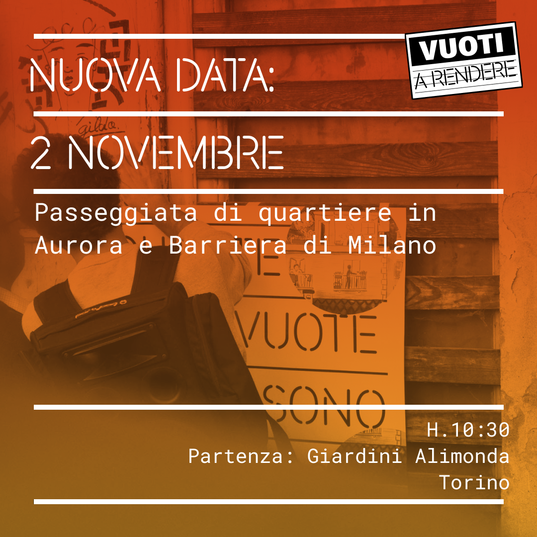 Vuoti a Rendere - Passeggiata di quartiere in Aurora e Barriera