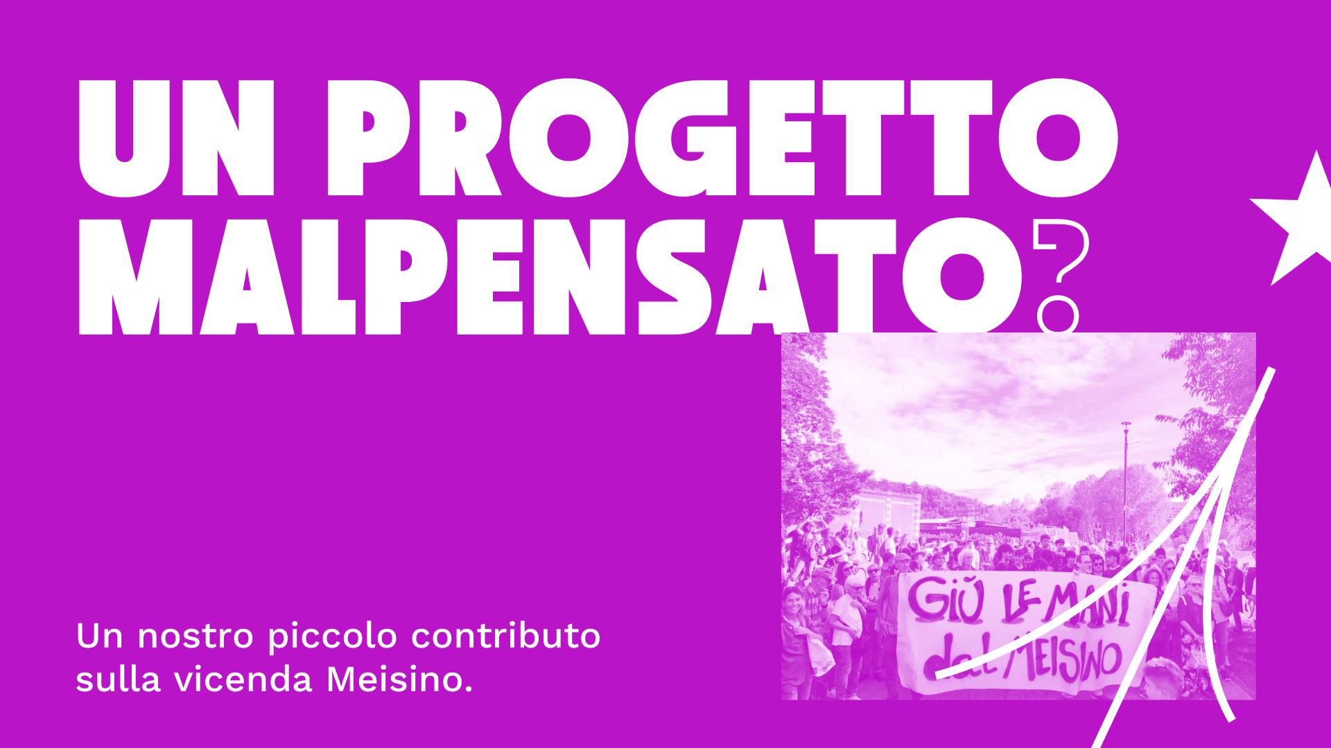 Un progetto malpensato